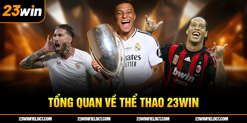 Tổng quan về thể thao 23win Tổng quan về thể thao 23win